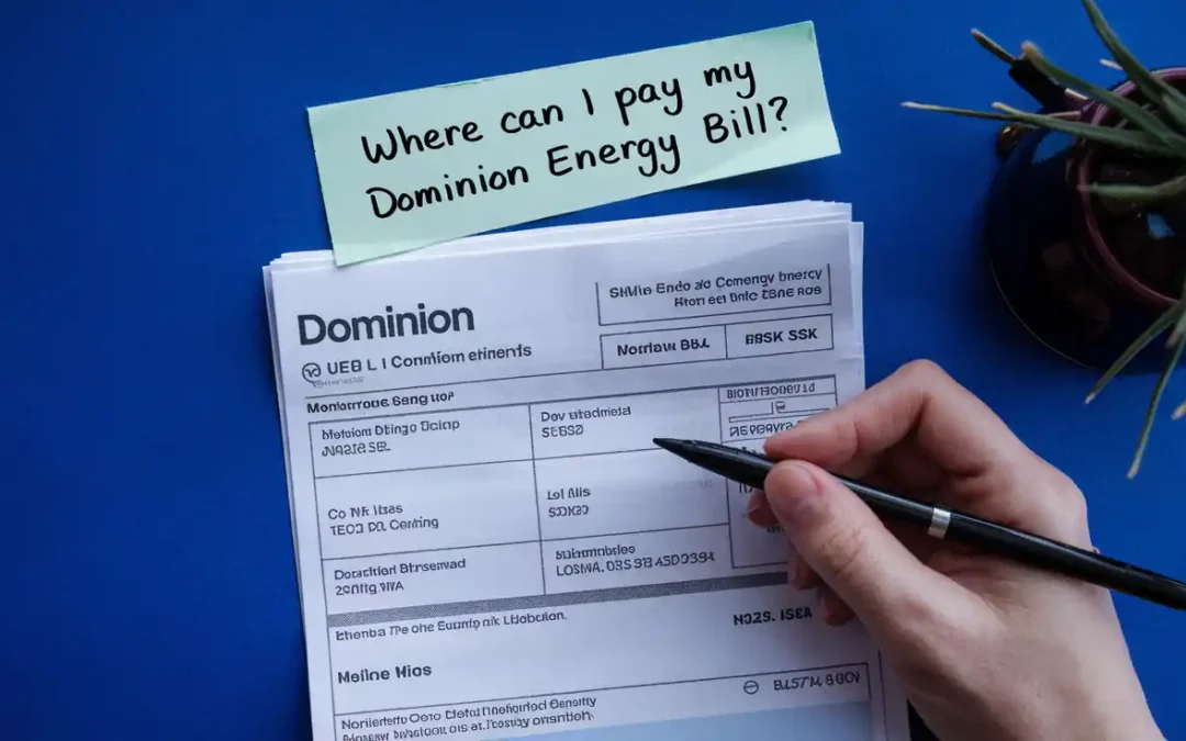 Where Can I Pay My Dominion Energy Bill? A Complete Guide