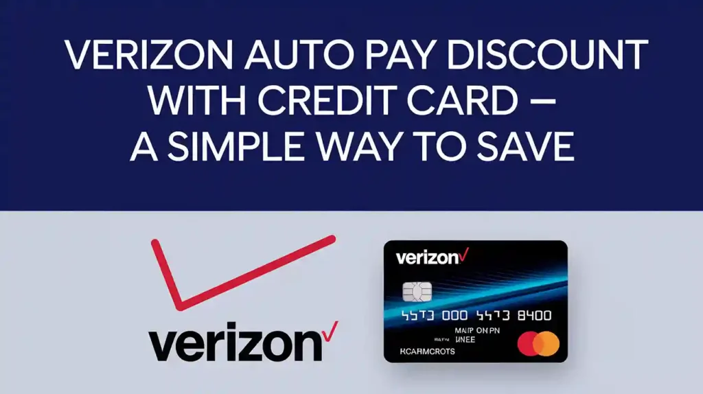 Verizon auto pay discount with a credit card